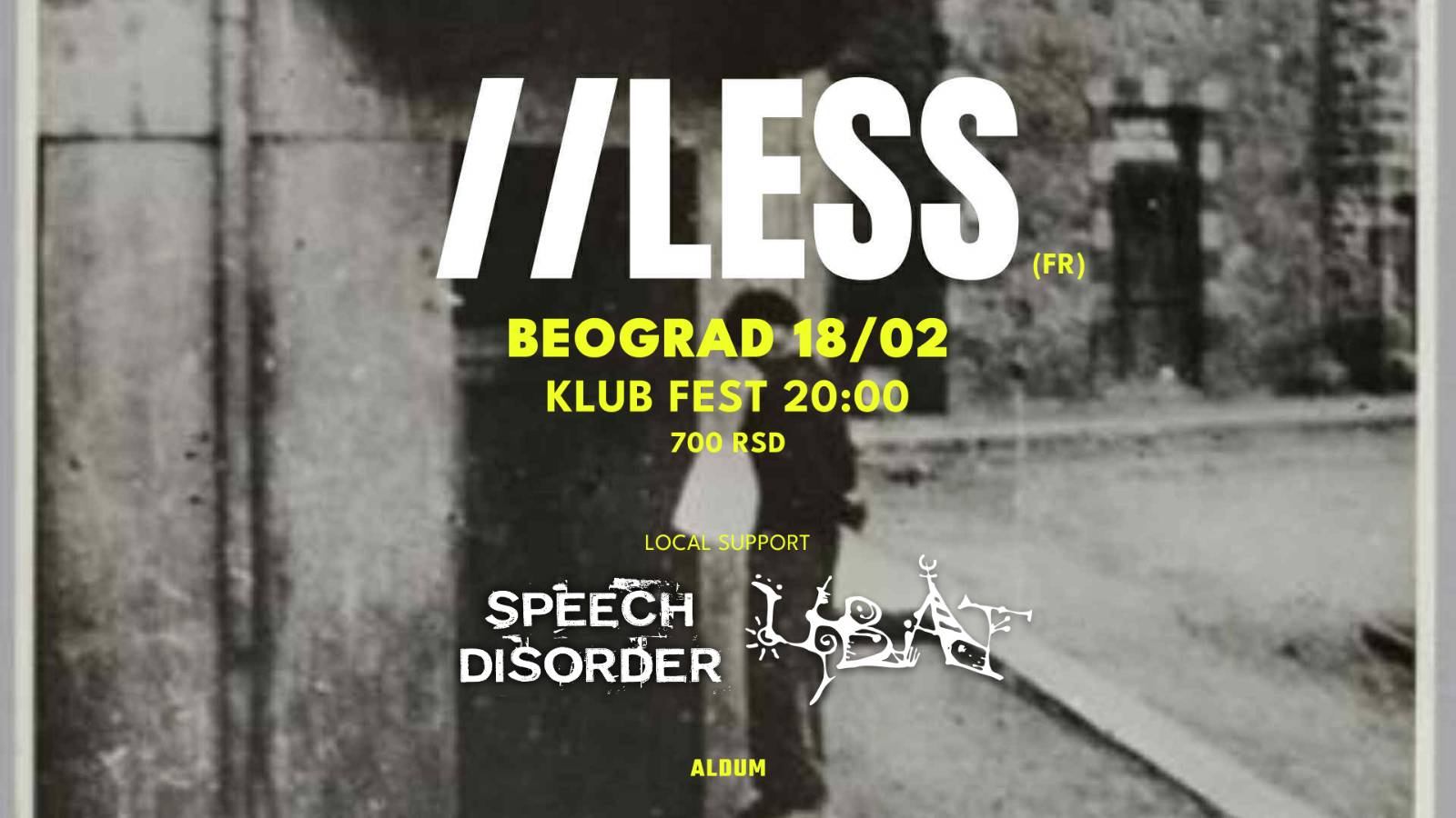 //LESS (FR) | CVAT (RS) | SPEECH DISORDER (RS) - Klub Fest